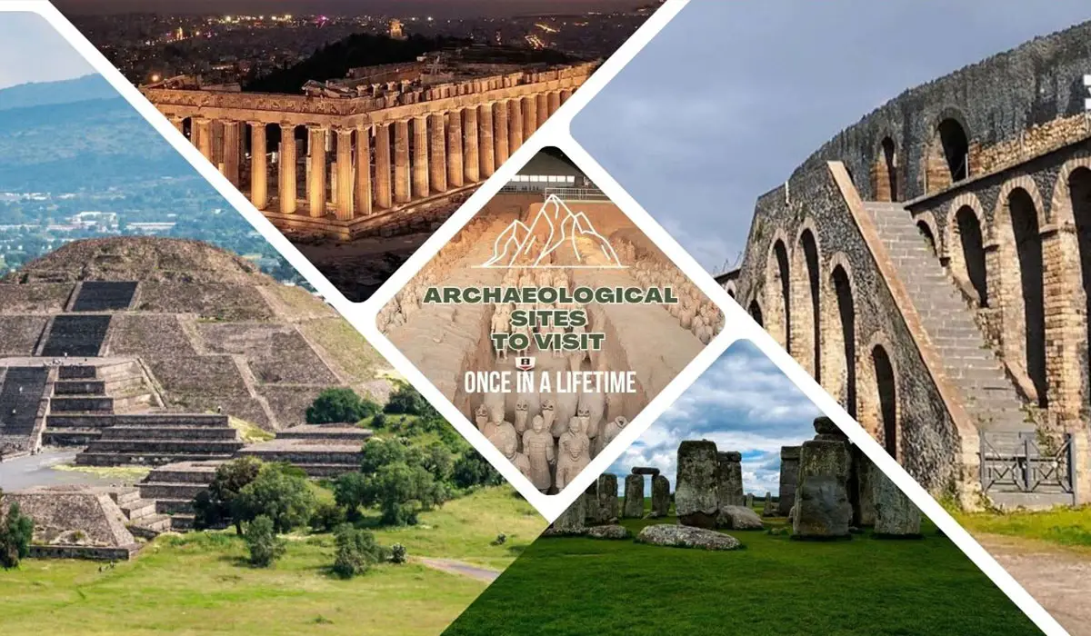 Impressive Archaeological Sites To Visit Once In a Lifetime